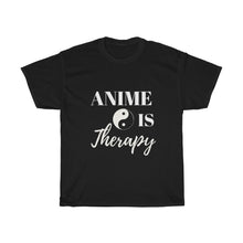 Load image into Gallery viewer, Anime Is Therapy Tee - Fusion Pop Culture