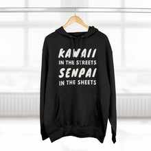 Load image into Gallery viewer, Kawaii in the Streets Senpai in the Streets Hoodie - Fusion Pop Culture