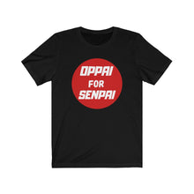 Load image into Gallery viewer, Oppai for Senpai Tee - Fusion Pop Culture