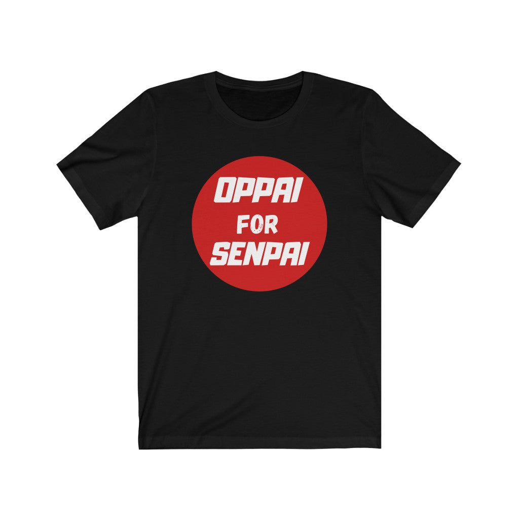 Oppai for Senpai Tee - Fusion Pop Culture
