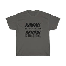 Load image into Gallery viewer, Kawaii in the Streets Senpai in the Sheets Tee - Fusion Pop Culture