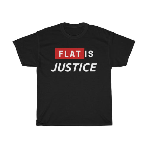 Flat is Justice Tee - Fusion Pop Culture