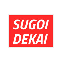 Load image into Gallery viewer, Sugoi Dekai Sticker - Fusion Pop Culture