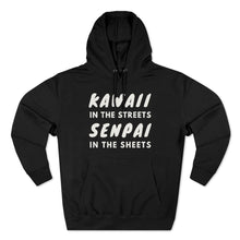 Load image into Gallery viewer, Kawaii in the Streets Senpai in the Streets Hoodie - Fusion Pop Culture