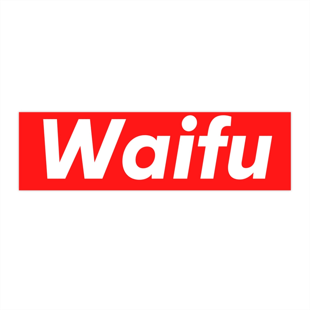Waifu Bumper Sticker