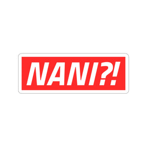 Nani Sticker - Fusion Pop Culture