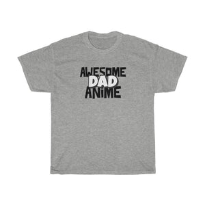 Awesome Anime Dad Tee - Fusion Pop Culture
