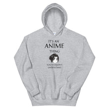Load image into Gallery viewer, It&#39;s An Anime Hoodie - Fusion Pop Culture