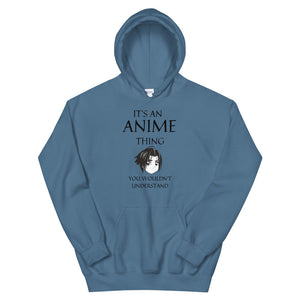 It's An Anime Hoodie - Fusion Pop Culture